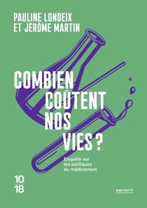 Combien coûtent nos vies ? pour la transparence du médicament