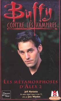 Buffy contre les vampires Tome 29 : les métamorphoses d'alex Tome 2