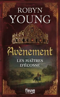 Les maîtres d'Ecosse Tome 3 - avènement