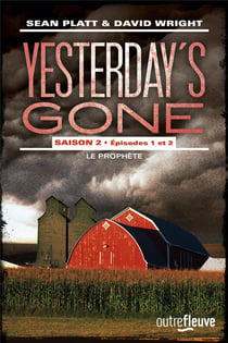 Yesterday's gone - saison 2 Tome 1 : épisodes 1 et 2 - le prophète