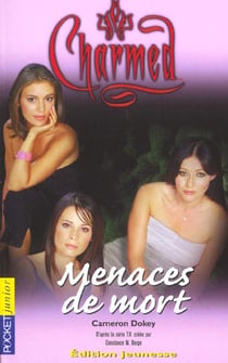 Charmed t.6 - menaces de mort