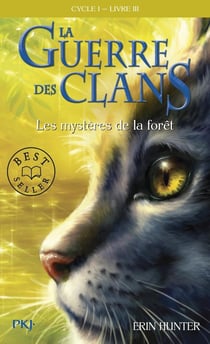 La guerre des clans - Cycle 1 Tome 3 : les mystères de la forêt