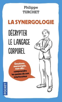 La synergologie - décrypter le langage corporel