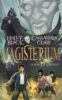 Magisterium Tome 4 : le masque d'argent