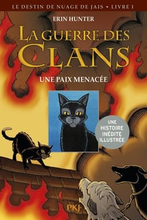 La Guerre des clans - Le Destin de Nuage de Jais Tome 1 : une paix menacée