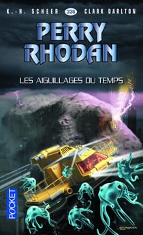 Perry Rhodan N336 Les Aiguilleurs Temporels