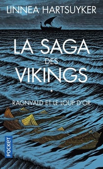La saga des vikings Tome 1 : Ragnvald et le loup d'or