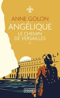 Angélique : le chemin de Versailles