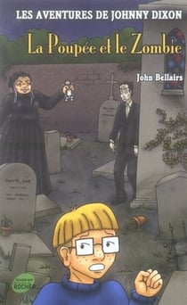 Les aventures de johnny dixon t.8 - la poupée et le zombie