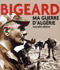 Ma guerre d'Algérie (édition 2010)