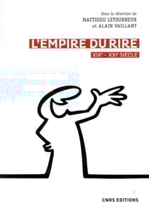 L'empire du rire, xixe-xxie siècle