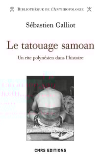Le tatouage samoan - un rite polynésien dans l'histoire