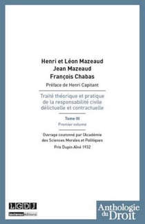 Traité théorique et pratique de la responsabilité civile délictuelle et contractuelle Tome 3 - premier volume