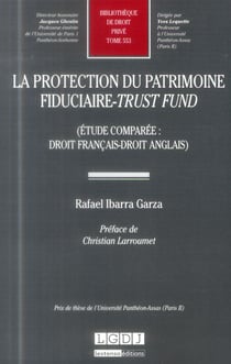 La protection du patrimoine fiduciaire - trust fund (étude comparée : droit français - droit anglais)