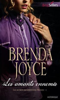 Les secrets de Greystone Manor Tome 1 - les amants ennemis