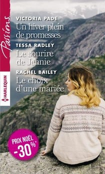 Un hiver plein de promesses - le sourire de Jennie - le choix d'une mariée