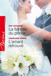 La fiancée du prince - l'amant retrouvé