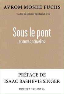 Sous le pont et autres nouvelles
