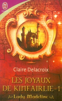 Les joyaux de kinfairlie Tome 1 - lady madeline