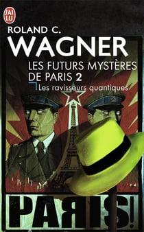 Les futurs mystères de Paris Tome 2 : les ravisseurs quantiques