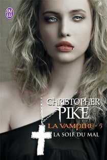 La vampire Tome 5 - la soif du mal