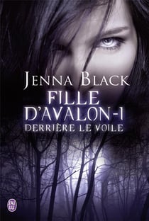 Fille d'Avalon Tome 1 - derrière le voile