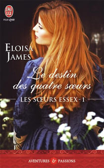 Les soeurs Essex Tome 1 - le destin des quatre soeurs