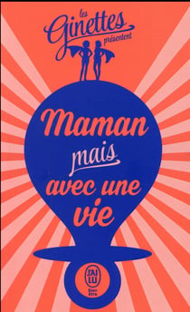 Maman mais avec une vie
