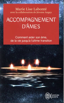Accompagnemement d'âmes - comment aider son âme de la vie jusqu'à l'ultime transitions