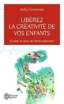 Libérez la créativité de vos enfants - éveiller le sens de l'émerveillement