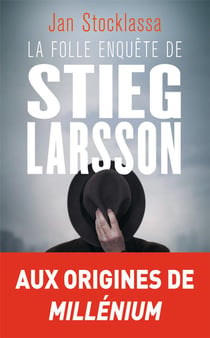 La folle enquete de stieg larsson