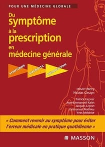 Du symptôme à la prescription en médecine générale