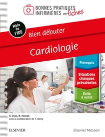 Bonnes pratiques infirmières en fiches : bien débuter - cardiologie : bonnes pratiques infirmières en fiches