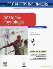 Les cahiers infirmiers : anatomie-physiologie