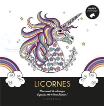 Licornes - mon carnet de coloriages et pensées 100 % bonne humeur !