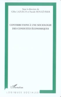 Contributions a une sociologie des conduites economiques