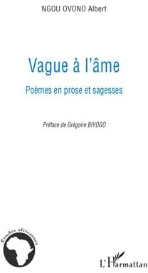 Vague à l'âme - poèmes en prose et sagesses