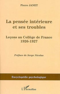 La pensée intérieure et ses troubles - leçons au collège de france (1926-1927)