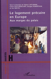 Le logement précaire en Europe - aux marges du palais