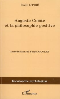 Auguste comte et la philosophie positive