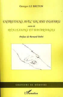 Entretriens avec un ami disparu - réflexions et bavardages
