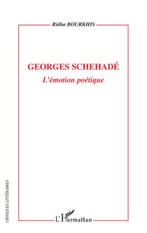 Georges Schehadé, l'émotion poétique