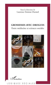 Grossesses avec drogues - entre médecine et sciences sociales