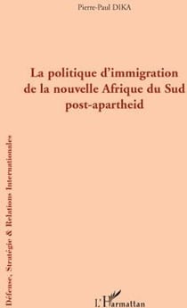 La politique d'immigration de la nouvelle Afrique du sud post-apartheid