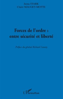 Forces de l'ordre entre sécurite et liberté
