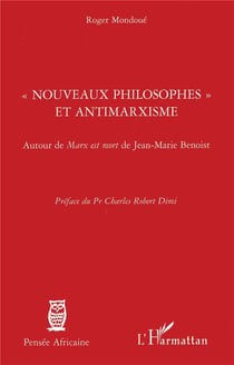 «nouveaux philosophes» et antimarxisme - autour de "Marx est mort" de Jean-Marie Benoist