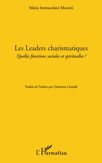 Les leaders charismatiques - quelles focntions sociales et spirituelles ?