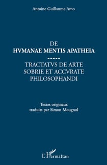 De humanae mentis apatheia - tractatus de arte sobrie et accurate philosophandi