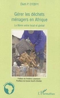 Gérer les déchets ménagers en afrique - le bénin entre local et global