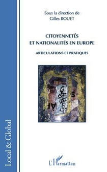 Citoyennetés et nationalités en Europe - articulations et pratiques